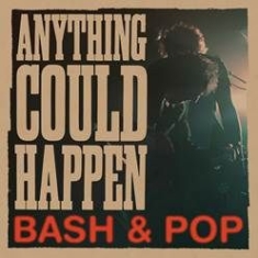 Bash & Pop - Anything Could Happen in the group VINYL / Rock at Bengans Skivbutik AB (2170308)