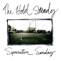 Hold Steady - Seperation Sunday + Extra