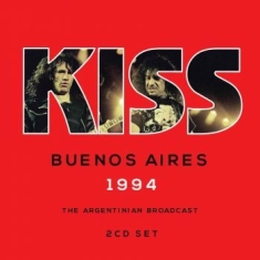 Kiss - Buenos Aires 1994 (2 Cd Live Broadc