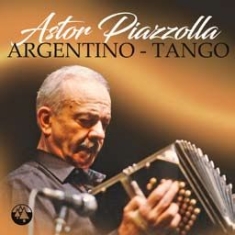 Piazzola Astor - Argentino - Tango in the group CD / Elektroniskt,Pop-Rock at Bengans Skivbutik AB (2236274)