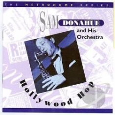 Donahue Sam & His Orchestra - Hollywood Hop in the group CD / Jazz/Blues at Bengans Skivbutik AB (2236309)