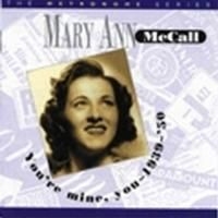 Mccall Mary Ann - You're Mine You 1939-50 in the group CD / Jazz/Blues at Bengans Skivbutik AB (2236333)