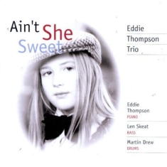 Thompson Eddie - Ain't She Sweet