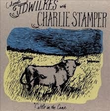 Wilkes J.D. / Charlie Stamper - Cattle In The Cane in the group VINYL / Rock at Bengans Skivbutik AB (2236458)