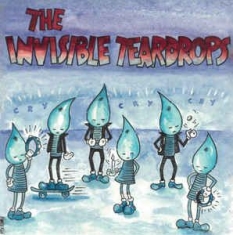 Invisible Teardrops The - Cry Cry Cry