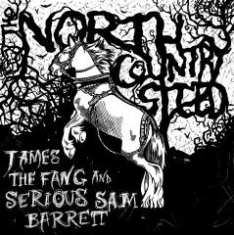 James The Fang / Serious Sam Barret - North Country Steed in the group OTHER / Övrigt /  at Bengans Skivbutik AB (2236522)