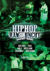 Hip Hop Raw & Uncut Concert Series: - Film in the group OTHER / Music-DVD & Bluray at Bengans Skivbutik AB (2236539)