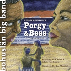 Bohuslän Big Band - Georg Gershwin's Porgy & Bess