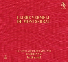 Hespèrion Xxi La Capella Reial De - Llibre Vermell De Montserrat (Sacd