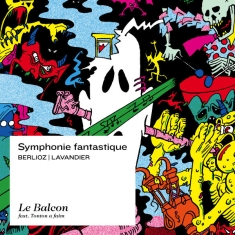 Le Balcon Maxime Pascal - Symphonie Fantastique