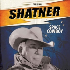 William Shatner - Space Cowboy