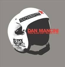 Mancini Dan - These Blues Don't Belong To Me in the group CD / Jazz/Blues at Bengans Skivbutik AB (2249959)
