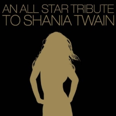 Blandade Artister - An All-Star Tribute To Shania Twain