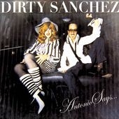 Dirty Sanchez - Antonio Says Ep in the group CD / Rock at Bengans Skivbutik AB (2250012)