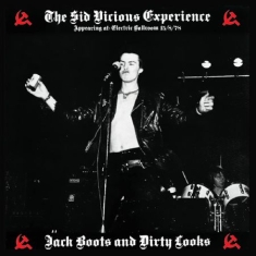 Sid Vicious Experience - Jack Boots & Dirty Looks