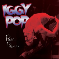 Iggy Pop - Paris Palace