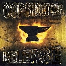 Cop Shoot Cop - Release in the group VINYL / Rock at Bengans Skivbutik AB (2250159)