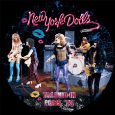 New York Dolls - Trashed In Paris '73