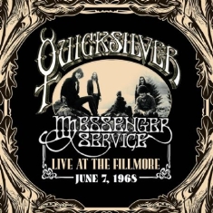 Quicksilver Messenger Service - Live At The Fillmore June 7, 1968