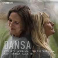 Zilliacus Cecilia Willemark Lena - Dansa - For Violin And Voice