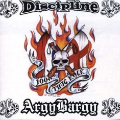 Discipline / Argy Bargy - 100% Thug Rock