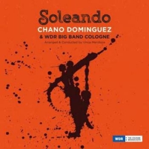 Dominguez Chano And Wdr Big Band Co - Soleando