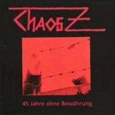 Chaos Z - 45 Jahre Ohne Bewährung in the group VINYL / Rock at Bengans Skivbutik AB (2262921)