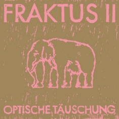 Fraktus Ii - Optische Täuschung (+Download)