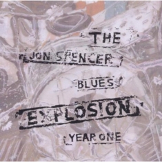 Jon Spencer Blues Explosion - Year One