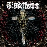 Sightless - Larvae Of Trinity in the group CD / Hårdrock at Bengans Skivbutik AB (2263027)