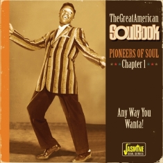 V/A - The Great American Soul Book - Pioneers Of Soul Chapter 1 (Any Way You Wanta!)