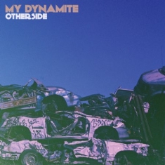 My Dynamite - Otherside - Blue Vinyl