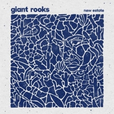 Giant Rooks - New Estate