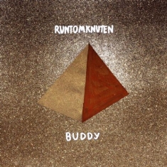 Runtom Knuten - Buddy