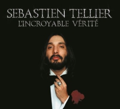 Sebastien Tellier - L'incroyable Verite