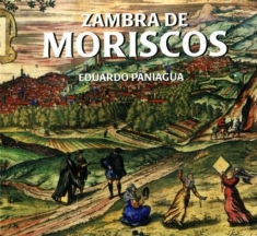 Paniagua Eduardo - Zambra De Moriscos