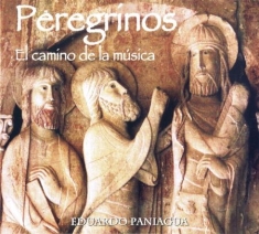 Paniagua Eduardo - Peregrinos - El Camino De La Musica