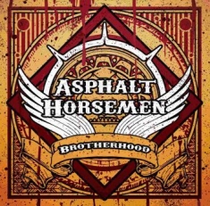 Asphalt Horsemen - Brotherhood