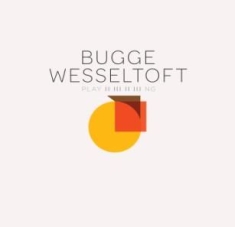 Bugge Wesseltoft - Playing