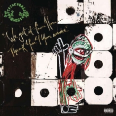 A Tribe Called Quest - We Got It From Here.....