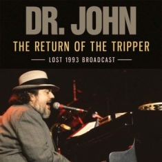 Dr John - Return Of The Tripper The (Live Bro