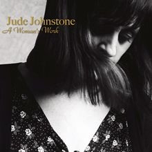 Johnstone Jude - A Woman's Work in the group CD / Pop-Rock at Bengans Skivbutik AB (2300720)
