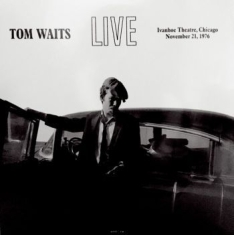 Tom Waits - Live At Ivanhoe Theatre Chicago '76