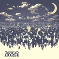 Troubled Horse - Revolution On Repeat