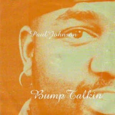 Johnson Paul - Bump Talkin' in the group VINYL / Pop at Bengans Skivbutik AB (2366399)