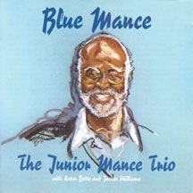 Mance Junior (Trio) - Blue Mance in the group CD / Jazz/Blues at Bengans Skivbutik AB (2370172)