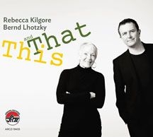 Kilgore Rebecca & Bernd  Lhotzky - This And That in the group OTHER / Övrigt /  at Bengans Skivbutik AB (2370256)