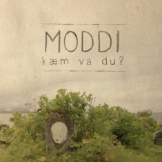 Moddi - Kãm Va Du?