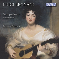 Raffaele Carpino - Luigi Legnani: Guitar Works