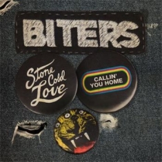 Biters - Stone Cold Love / Callin' You Home